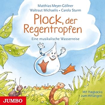 Plock,Der Regentropfen.Eine Musikalische Wasserr