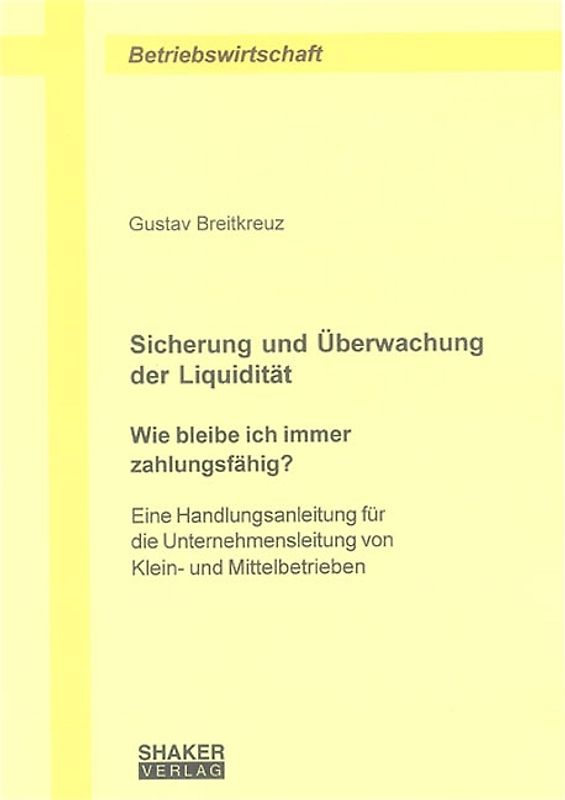 Sicherung und Überwachung der Liquidität - Wie bleibe ich immer zahlungsfähig?