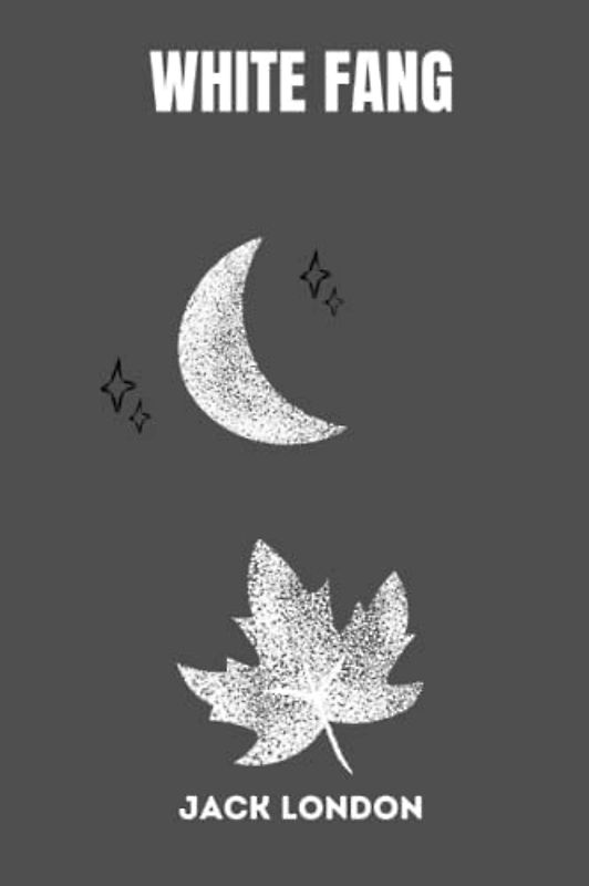 White Fang by jack london