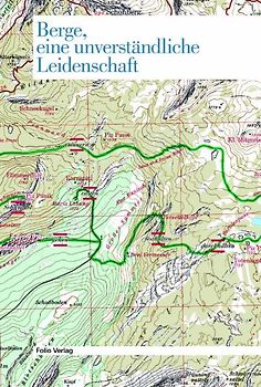 Berge, eine unverständliche Leidenschaft