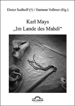 Karl Mays "Im Lande des Mahdi"