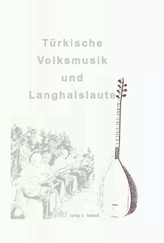Türkische Volksmusik und Langhalslaute
