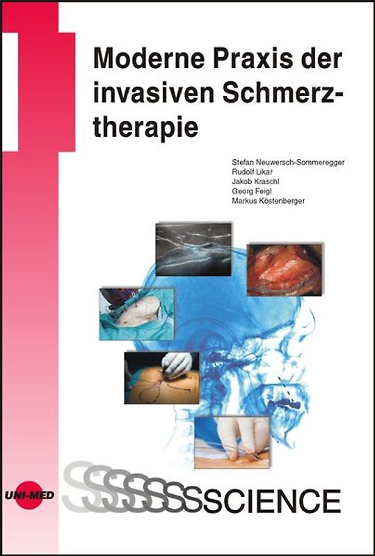 Moderne Praxis der invasiven Schmerztherapie