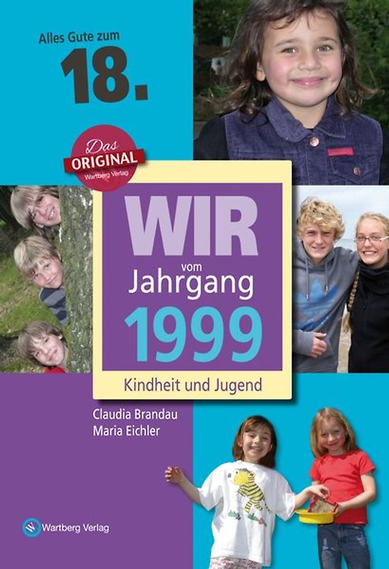 Wir vom Jahrgang 1999 - Kindheit und Jugend