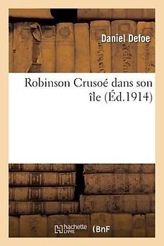 Robinson Crusoé Dans Son Île