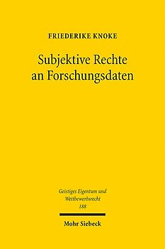Subjektive Rechte an Forschungsdaten