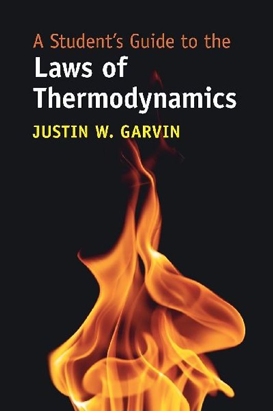 A Student's Guide to the Laws of Thermodynamics