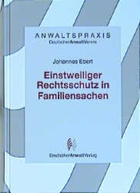 Einstweiliger Rechtsschutz in Familiensachen