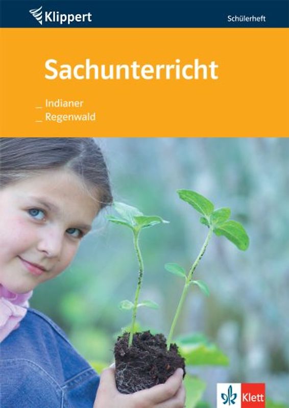 Sachunterricht: Indianer / Regenwald. Schülerheft 3./4. Klasse