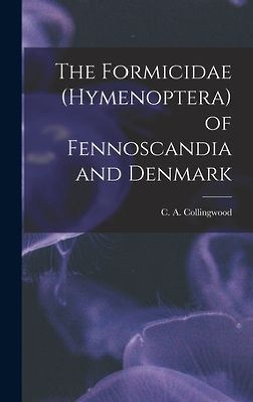 The Formicidae (Hymenoptera) of Fennoscandia and Denmark