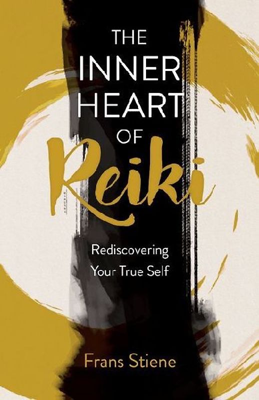 The Inner Heart of Reiki (New Edition)