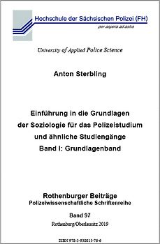 Einführung in die Grundlagen der Soziologie für das Polizeistudium und ähnliche Studiengänge