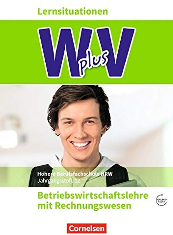 W plus V - Wirtschaft für Fachoberschulen und Höhere Berufsfachschulen - BWL mit Rewe - Fachhochschulreife Nordrhein-Westfalen - Ausgabe 2019 - Band 2: 12. Jahrgangsstufe