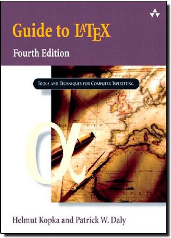 A Guide to LaTeX: Tools and Technologies for Computer Typesetting - Helmut Kopka