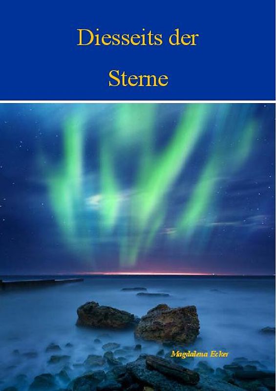 Diesseits der Sterne