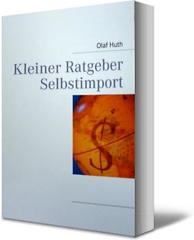 Kleiner Ratgeber Selbstimport