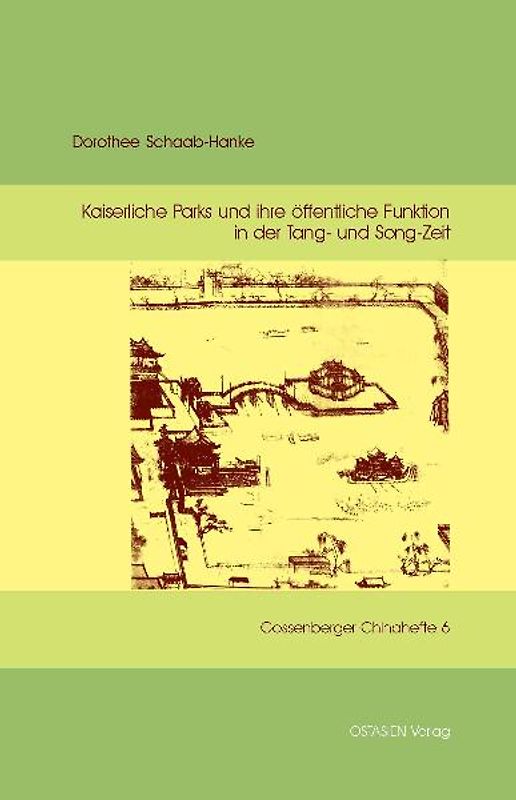 Kaiserliche Parks und ihre öffentliche Funktion in der Tang- und Song-Zeit