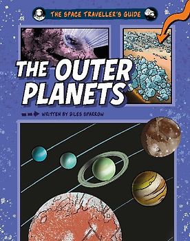 The Space Traveller's Guide: The Outer Planets