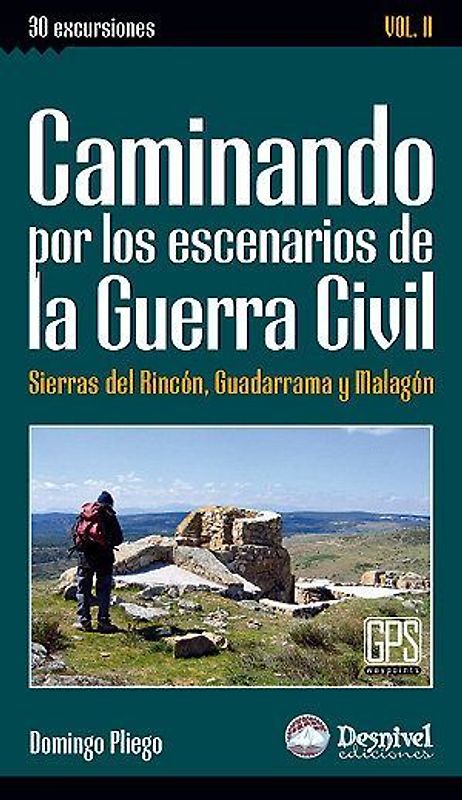 Caminando por los escenarios de la Guerra Civil, 2ª parte