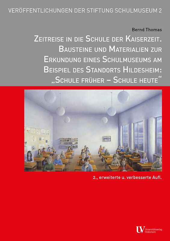 Zeitreise in die Schule der Kaiserzeit