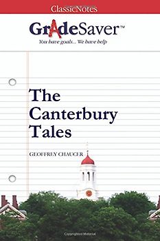 GradeSaver (TM) ClassicNotes The Canterbury Tales: Study Guide