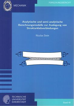 Analytische und semi-analytische Berechnungsmodelle zur Auslegung von Strukturklebverbindungen