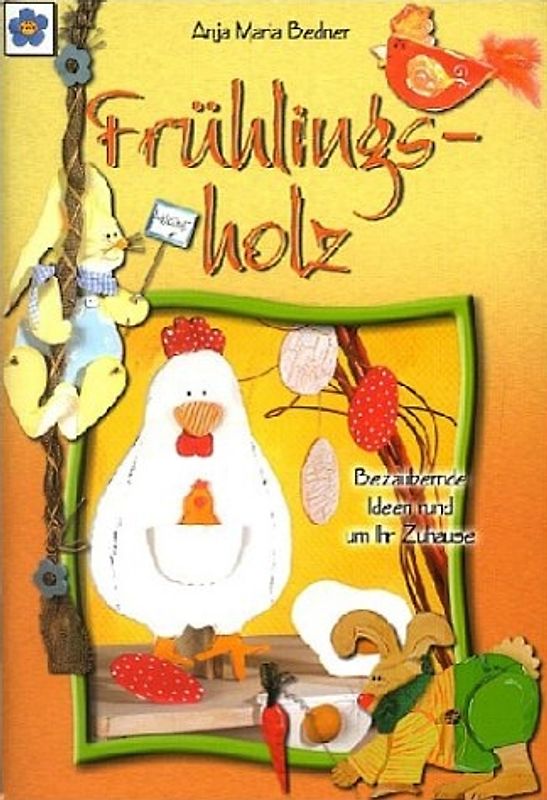 Frühlingsholz. Bezaubernde Ideen rund um Ihr Zuhause