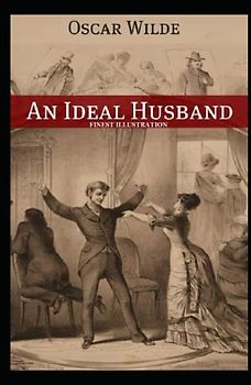 An Ideal Husband: Finest Illustration