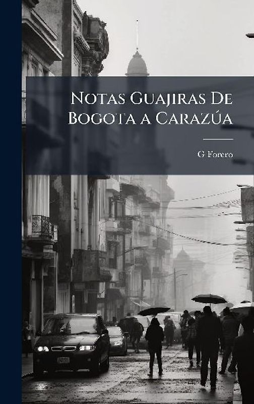 Notas Guajiras De Bogota a CarazÃ°a