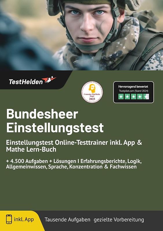 Bundesheer Einstellungstest: Einstellungstest Online-Testtrainer inkl. App & Mathe Lern-Buch | + 4.500 Aufgaben + Lösungen I Erfahrungsberichte, Logik, Allgemeinwissen, Sprache, Konzentration & Fachwissen