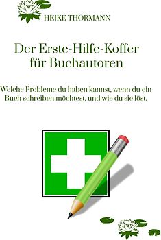 Der Erste-Hilfe-Koffer für Buchautoren
