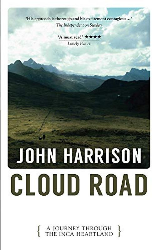 Cloud Road: A Journey Through the Inca Heartland