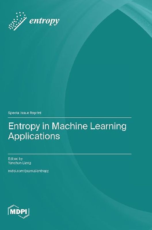 Entropy in Machine Learning Applications