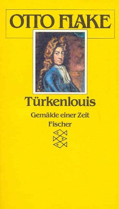 Türkenlouis. Gemälde einer Zeit