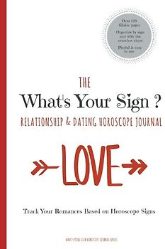 The What's Your Sign Relationship & Dating Horoscope Journal