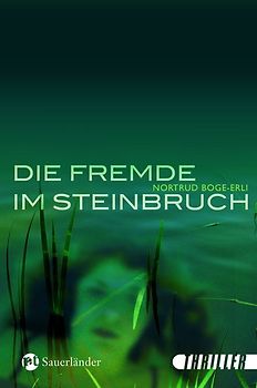 Die Fremde im Steinbruch. Sauerländer Thriller