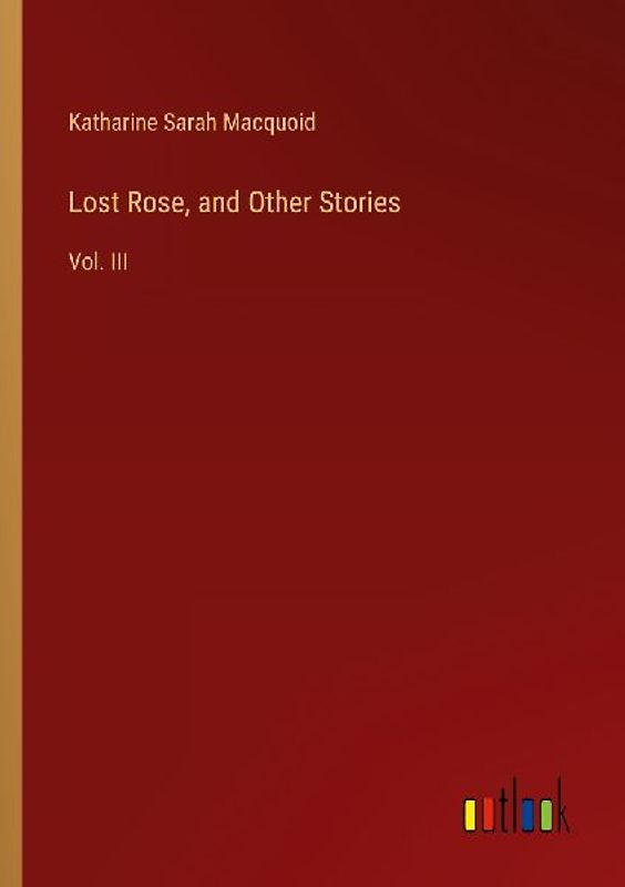 Lost Rose, and Other Stories