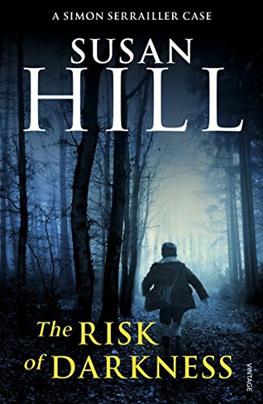 Risk of Darkness (Simon Serrailler 3) - Susan Hill