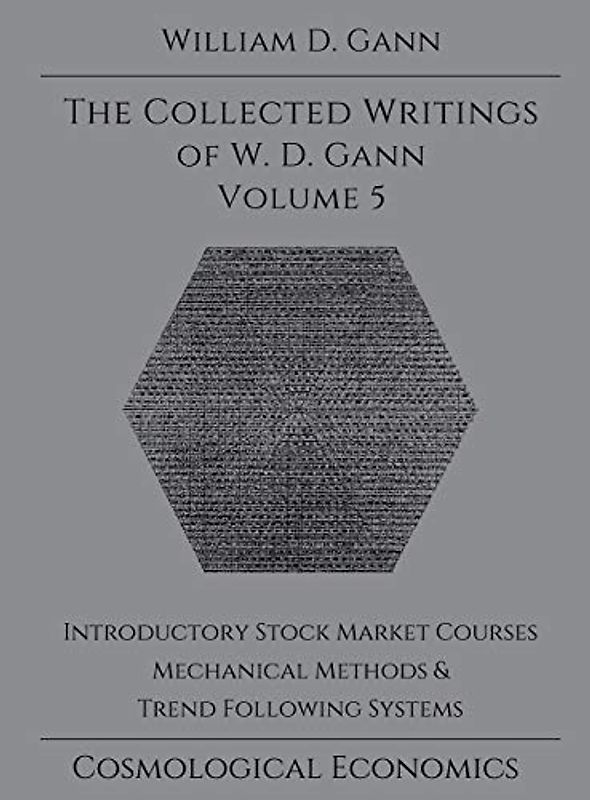 Collected Writings of W.D. Gann - Volume 5