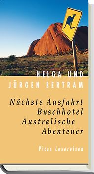 Nächste Ausfahrt Buschhotel. Australische Abenteuer