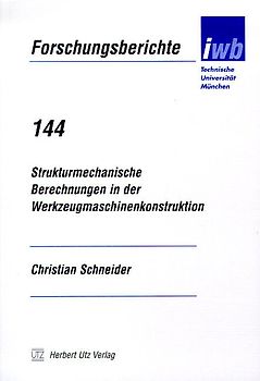 Strukturmechanische Berechnungen in der Werkzeugmaschinenkonstruktion