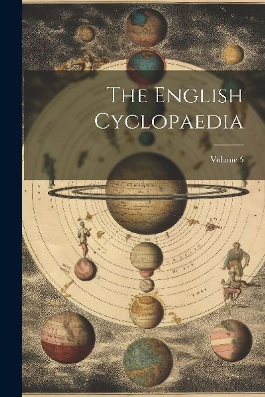 The English Cyclopaedia; Volume 5