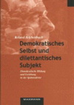 Demokratisches Selbst und Dilettantisches Subjekt