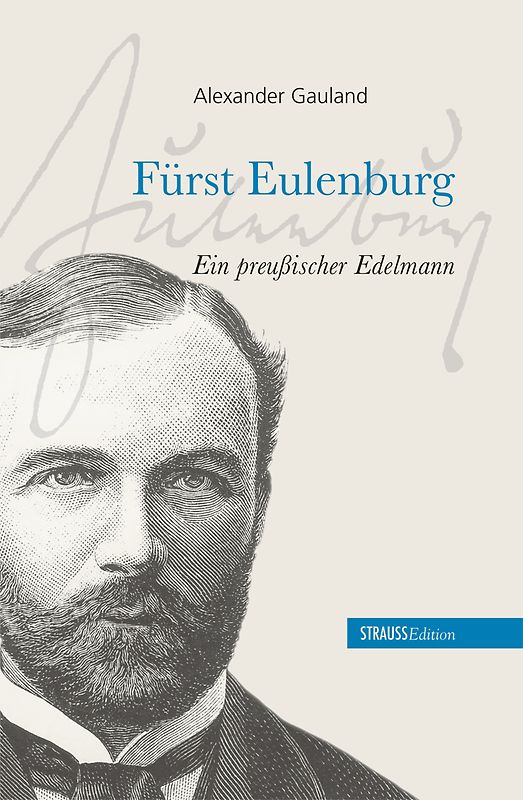 Fürst Eulenburg - ein preußischer Edelmann