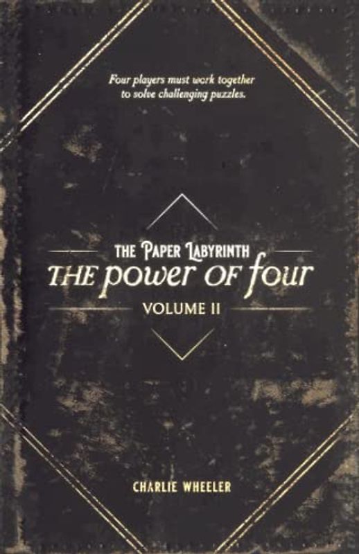 The Paper Labyrinth : The Power of Four Volume II (The Paper Labyrinth Series)
