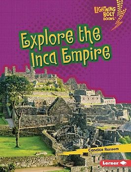 Explore the Inca Empire