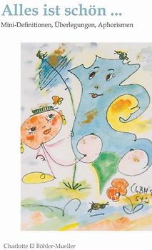 Alles ist schön ...