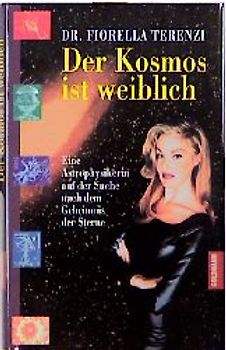 Der Kosmos ist weiblich