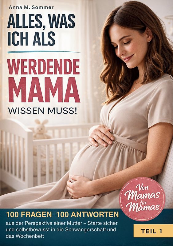 Alles was ich als werdende Mama wissen muss!