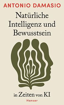 Natürliche Intelligenz und Bewusstsein in Zeiten von KI